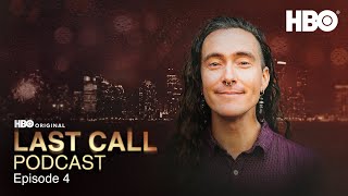 Last Call Podcast | Episode 4 | HBO