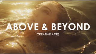 Creative Ades - Above & Beyond [Exclusive Premiere]