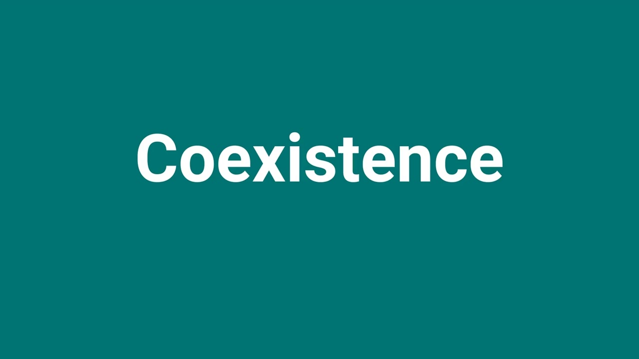 'Coexistence' Meaning and Pronunciation