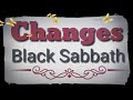 Changes | Black Sabbath | Lyrics |HD