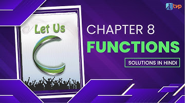 Let us C Solutions | C Programming | Functions | Explained in Hindi for Beginners