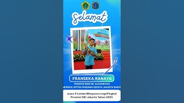 Selamat Kepada Franseka Ranaya Meraih Juara 3 Dalam Perlombaan Menyusun Lego Tingkat Prov DKI Jakart
