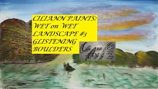 Wet on Wet Landscape Painting Tutorial | #3 Glistening Boulders