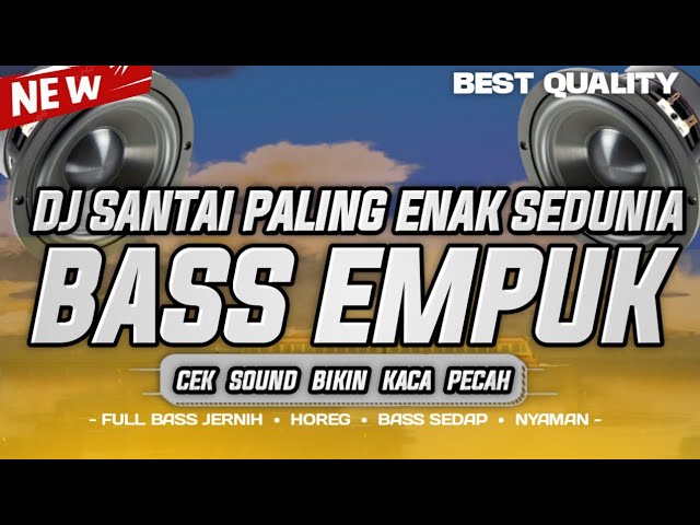 1 JAM CEK SOUND TERBARU 2024 FULL BASS SANTAI BIKIN TENANG | COCOK BUAT CEK SOUND & TEMAN NONGKRONG class=