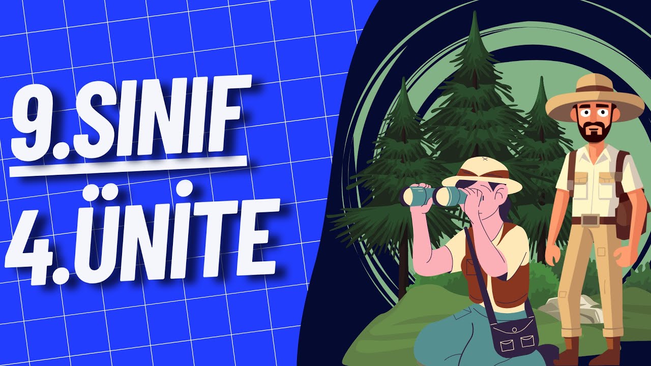9.SINIF İNGİLİZCE 4.ÜNİTE KONU ANLATIMI | HUMAN IN NATURE