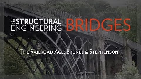 Lesson 1 Segment 5  The Railroad Age Brunel and Stephenson