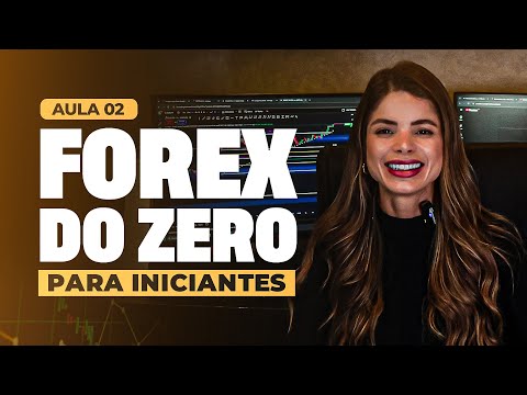 CLASS 02 - FOREX FOR BEGINNERS - MAIN CONCEPTS
