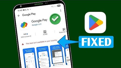 How To Fix "This item is Not available in your country" in Play Store