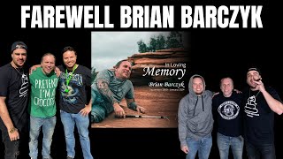 MJ & Brian Kusko give their final farewell to a real good friend | Tribute to Brian Barczyk