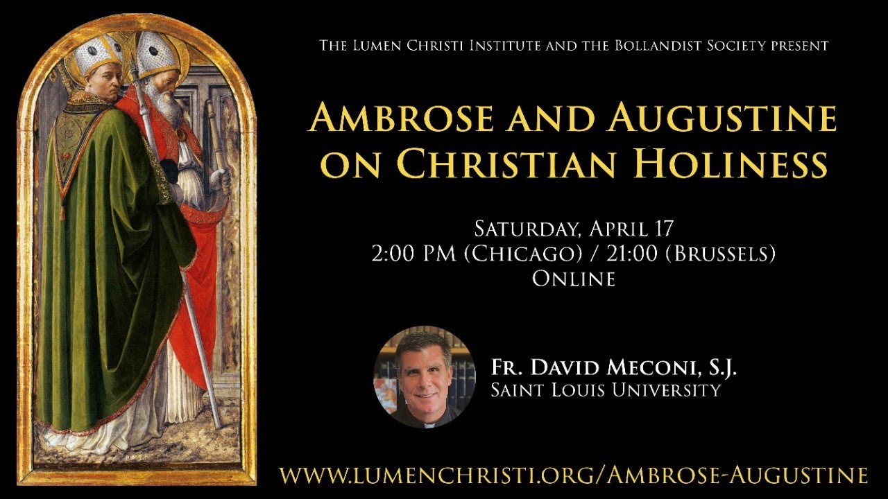Ambrose and Augustine on Christian Holiness YouTube