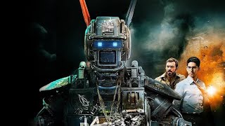 Chappie Full Movie Verdict And Information |  Sharlto Copley | Dev Patel