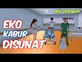 Sakura Drama Eko Kabur Karena Mau Disunat | Drama Sakura School Simulator Indonesia | SSS