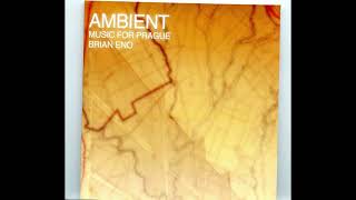 Brian Eno - Ambient: Music for Prague (1998, HQ)