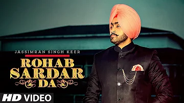 Rohab Sardar Da: Jassimran Singh Keer Full Song | 