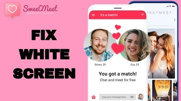 How To Fix And Solve White Screen On SweetMeet App | Final Solution