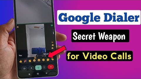 Google new Dialer apps : A secret Weapon for Video Calls | Phone Dialer video calling : What