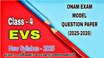 CLASS 4 EVS ONAM EXAM MODEL QUESTION PAPER NEW SYLLABUS / STD 4 EVS ONAM EXAM MODEL QUESTION PAPER 