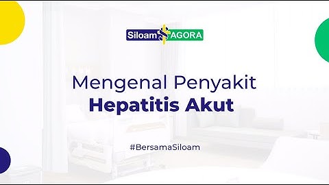 Mengenal Penyakit Hepatitis Akut