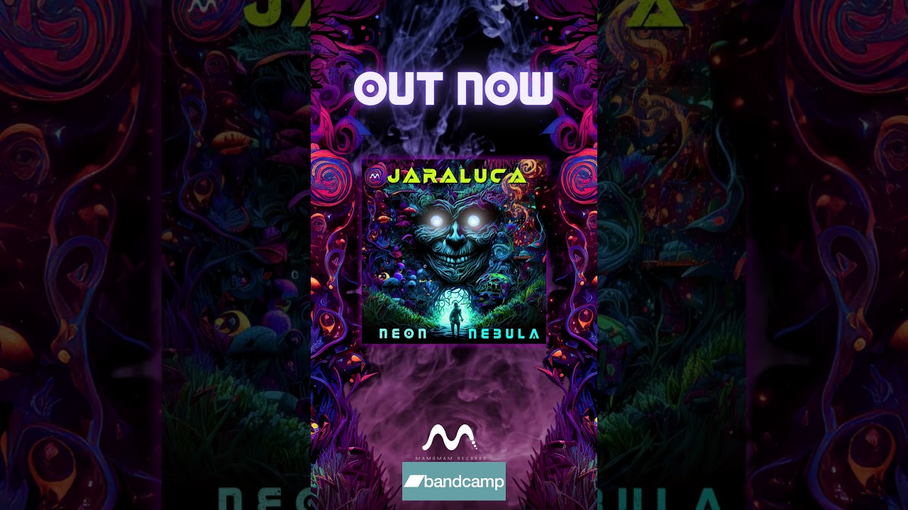 JaraLuca - Neon Nebula is OUT NOW ! 
