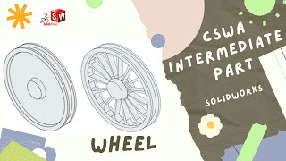 CSWA- Intermediate Part (Wheel) Step1&2