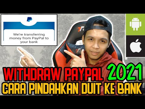 WITHDRAW PAYPAL ‼️ CARA TRANSFER DUIT DARI PAYPAL KE AKAUN BANK | 2021