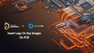 Altium Designer 21 - Insert Logo or Any Images on PCB