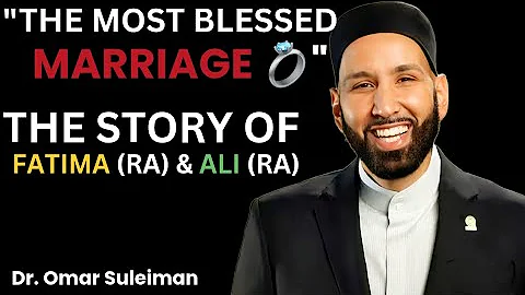 The Untold Story of Fatima (RA) and Ali (RA):A Marriage Like No Other | Lecture by Dr.Omar Suleiman