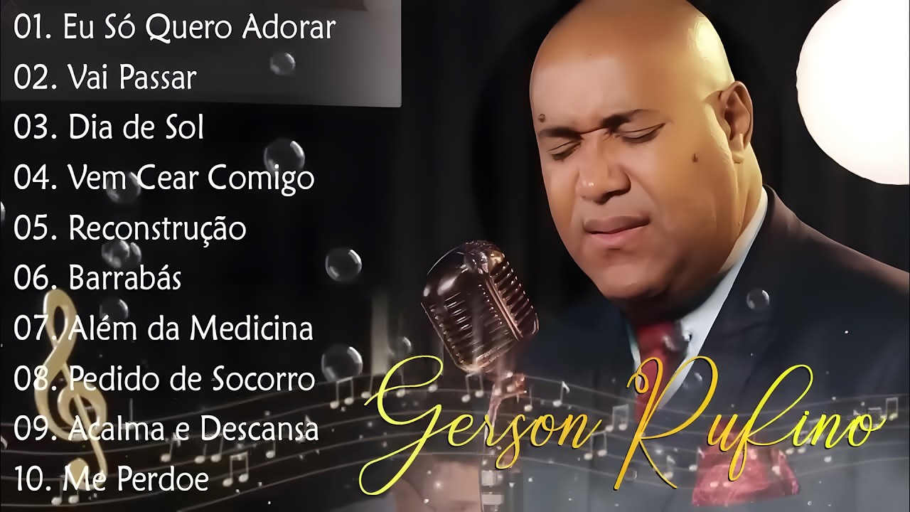 Vai Passar, Dia de Sol, Reconstrução,... Gerson Rufino || As Melhores Canções Gospel de 2026 #gospel