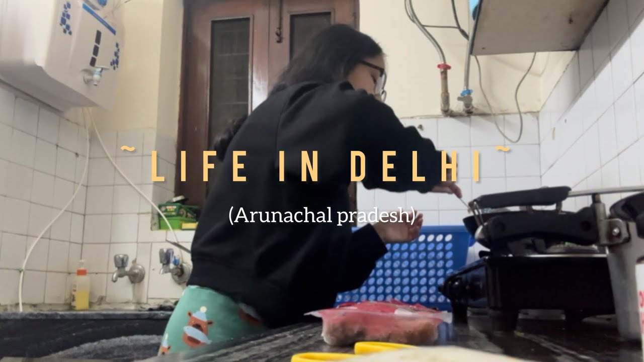 Living in Delhi🌸|| tried cooking Tteokbokki failed 🤣🤣❌| A day in my life w fam✨| #arunachalpradesh 