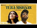 Tera nishaan  official lyric  pina colada blues anumita nadesan