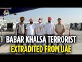 Big Win For Punjab Police: Babbar Khalsa Terrorist Parminder Singh Pindi Extradited From Abu Dhabi