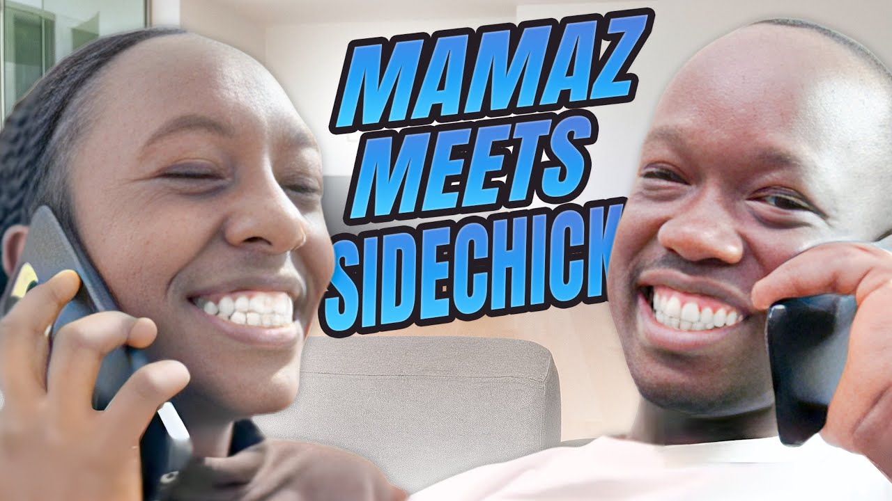 When Mamaz Meets Sidechick (Part One)☠️☠️