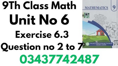 Class 9th Math New Book Exercise 6.3 Question no 2.3.4.5 6.7  9Th Class math 9th class math