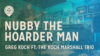 Greg Koch Ft. The Koch Marshall Trio - Nubby The Hoarder Man - Live at Hear Here Presents