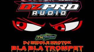 DJ BLA BLA X TEROMPET SPESIAL TAHUN BARU 2K25