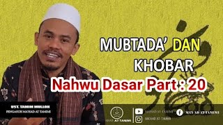 Nahwu Dasar Part 20 | Mubtada' dan Khobar | Ustadz Tamim Mulloh UTM