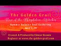 The Golden Grail LIVE: The Rise of the Magdalene Witches Summer Solstice Soul Gathering - HerStory