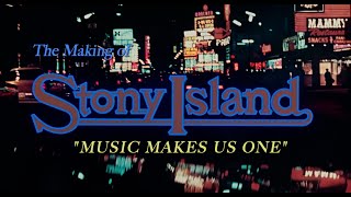 The Making of Stony Island - Music Makes us One