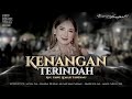DJ KENANGAN TERINDAH - PARTY SAD VIBES KARNAVAL FYP VIRAL TIKTOK 2025