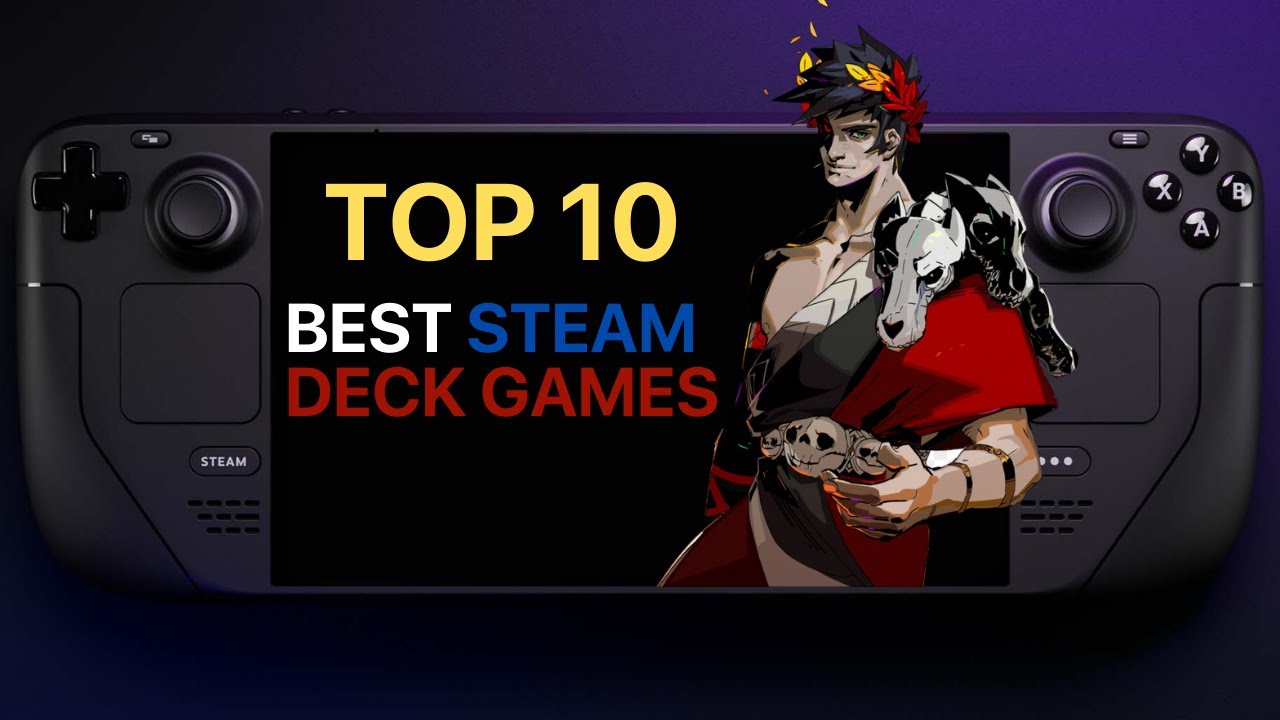 TOP 10 BEST STEAM DECK GAMES YOU MUST PLAY - YouTube