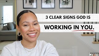 3 Signs God is Working in You (and Changing you from the Inside Out) | Melody Alisa