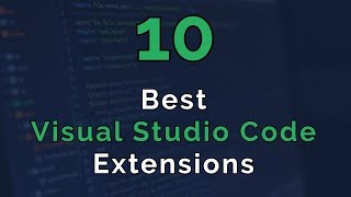 10 Best Visual Studio Code Extensions