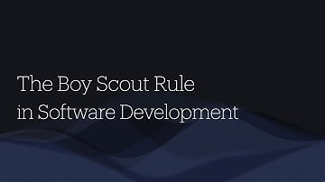 The Boy Scout Rule in Software Development