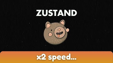 Zustand Explained...