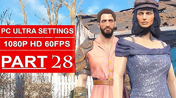 Fallout 4 Gameplay Walkthrough Part 28 [1080p 60FPS PC ULTRA Settings] - No Commentary