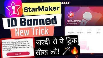 Starmaker ID Banned With Device Trick 2025