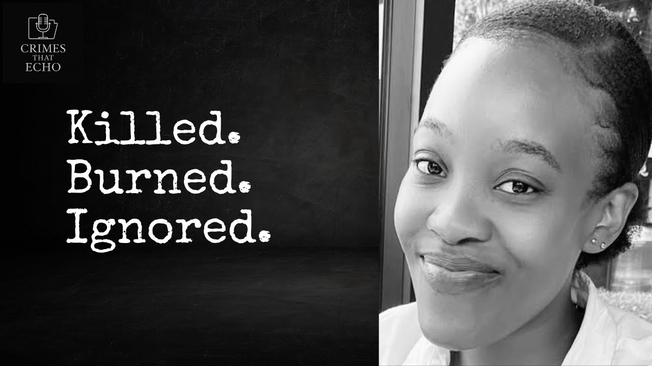 Burned. Betrayed. Still No Justice: The Mahlako Rabalao Case | Crimes That Echo