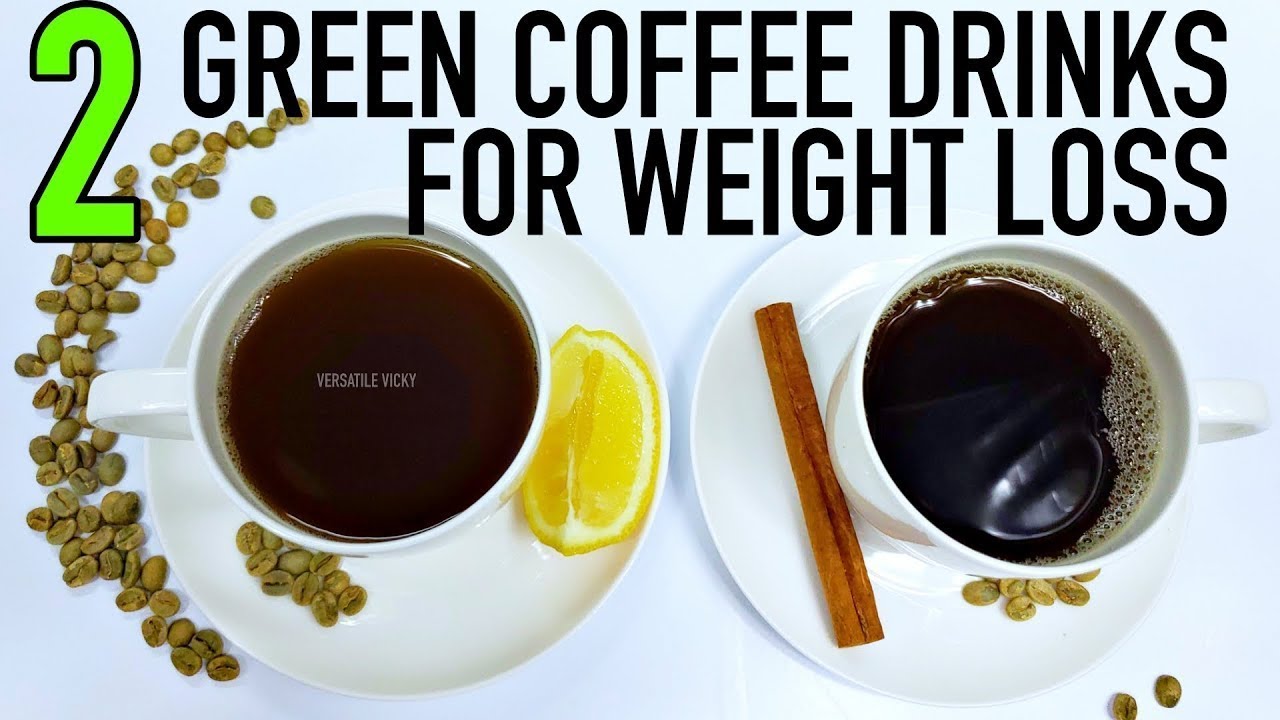 Green Coffee For Weight Loss YouTube