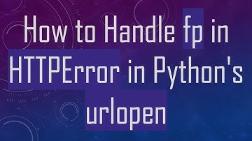 How to Handle fp in HTTPError in Python