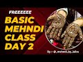 free mehndi class day 2 / simple basic mehndi class/mehndi basic online class #bridalmehndi